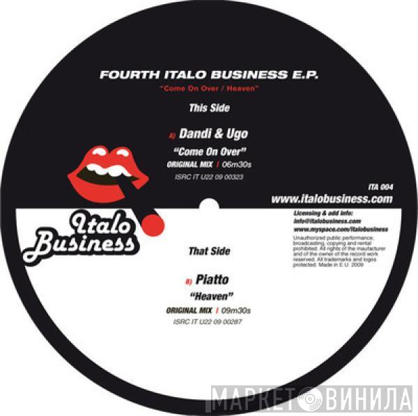 DJ Dandi & Ugo, Piatto - Fourth Italo Business E.P.