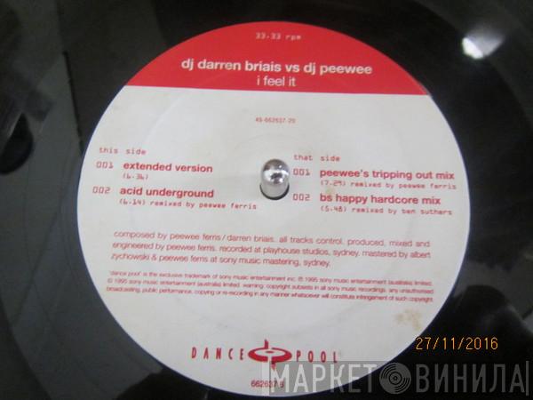 DJ Darren Briais, Peewee Ferris - I Feel It