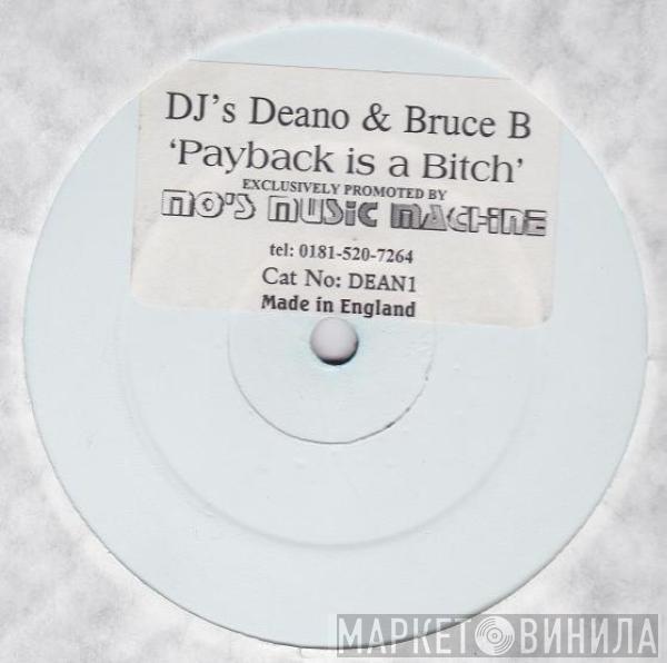 DJ Deano , DJ Bruce B - Payback Is A Bitch