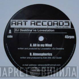 DJ Dee Kline, Lovestation, DJ Quest, ED209 - All In My Mind / Atmospherics