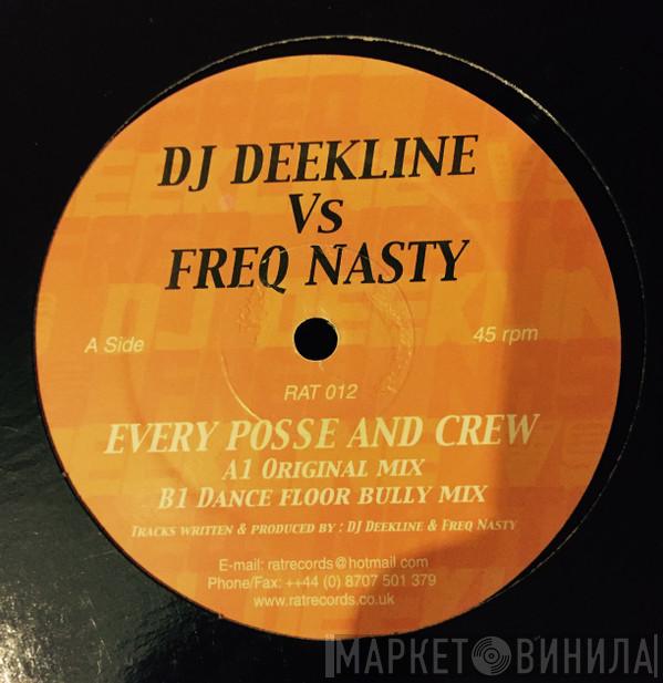 DJ Dee Kline, Freq Nasty - Every Posse & Crew