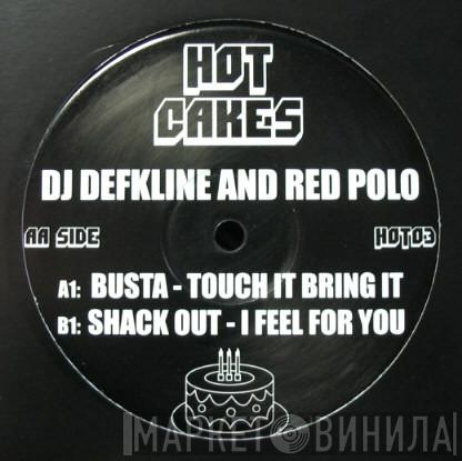 DJ Deekline & Ed Solo - Touch It Bring It / I Feel For You