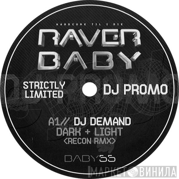 DJ Demand, Re-Con & Squad-E, Chris Henry - Dark + Light (Recon Rmx) / Good To Me / Untouchable