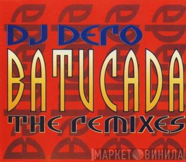 DJ Dero - Batucada (The Remixes)