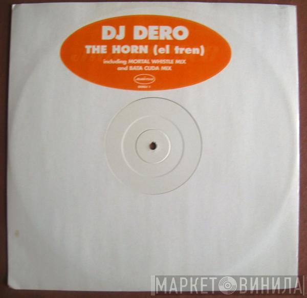 DJ Dero - The Horn (El Tren)