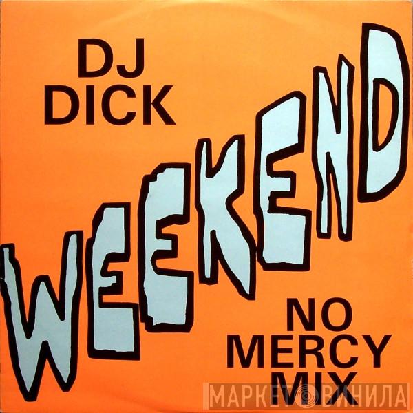 DJ Dick - Weekend