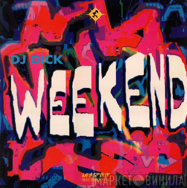 DJ Dick - Weekend