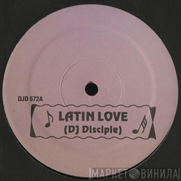 DJ Disciple, Seal - Latin Love / Newborn Friend (Mo-Mo's Bass Mix)