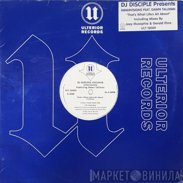 DJ Disciple, Innervisions , Dawn Tallman - That's What Life's All About