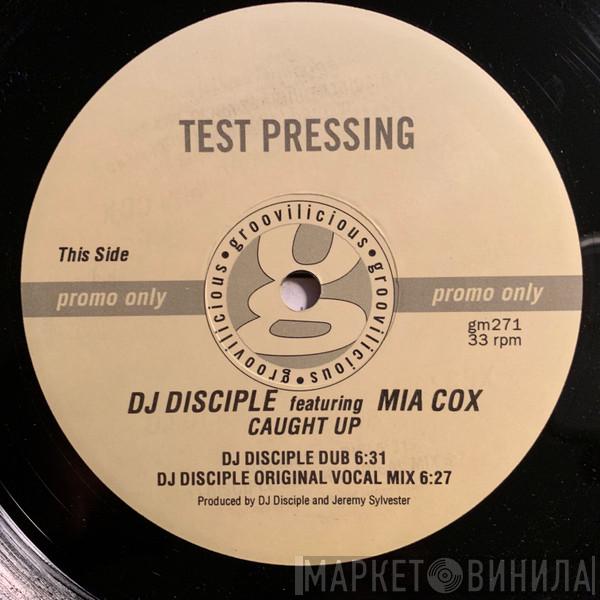 DJ Disciple, Mia Cox - Caught Up