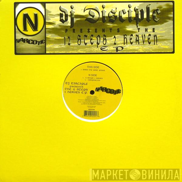  DJ Disciple  - The 12 Steps 2 Heaven E.P.