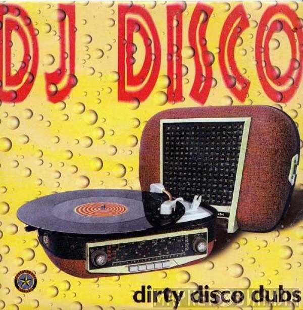  DJ Disco  - Dirty Disco Dubs