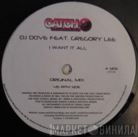 DJ Dove, Gregory Lee - I Want It All