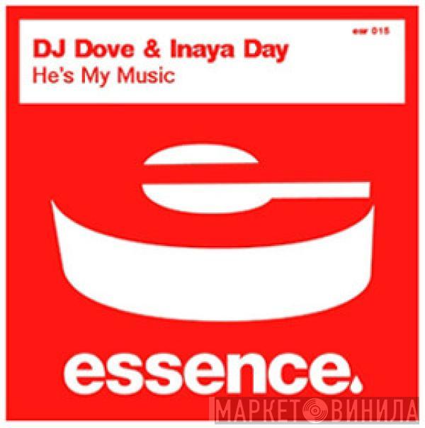 DJ Dove, Inaya Day - He's My Music