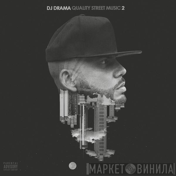  DJ Drama  - Quality Street Music 2