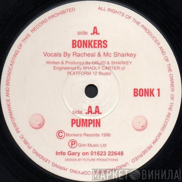 DJ Druid, Sharkey - Bonkers / Pumpin