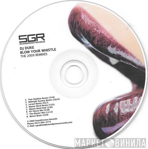  DJ Duke  - Blow Your Whistle (The 2009 Remixes)