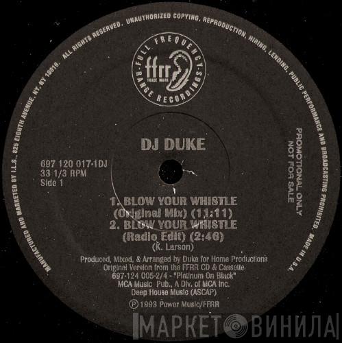  DJ Duke  - Blow Your Whistle (The Remixes)