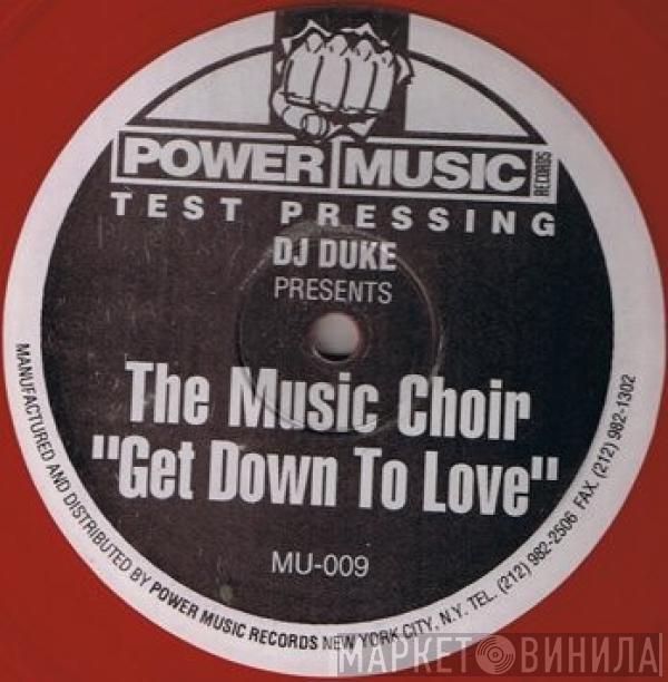 DJ Duke, The Music Choir - Get Down To Love