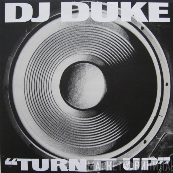 DJ Duke - Turn It Up (Say Yeah)