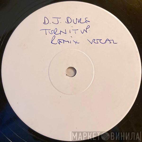 DJ Duke - Turn It Up  (Say Yeah)