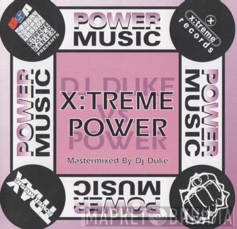 DJ Duke - X:Treme Power