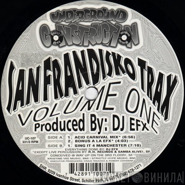 DJ EFX - San Frandisko Trax Volume One
