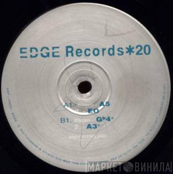 DJ Edge, Gordon Matthewman - *20