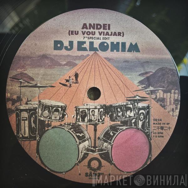 DJ Elohim - Andei (Eu Vou Viajar)
