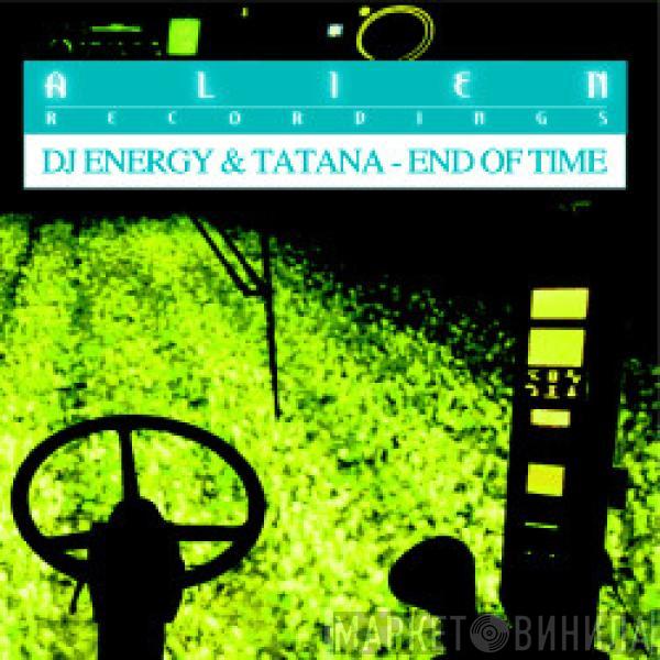 DJ Energy, DJ Tatana - End Of Time