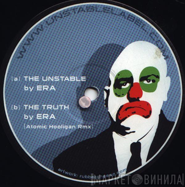 DJ Era - The Unstable / The Truth (Atomic Hooligan Rmx)