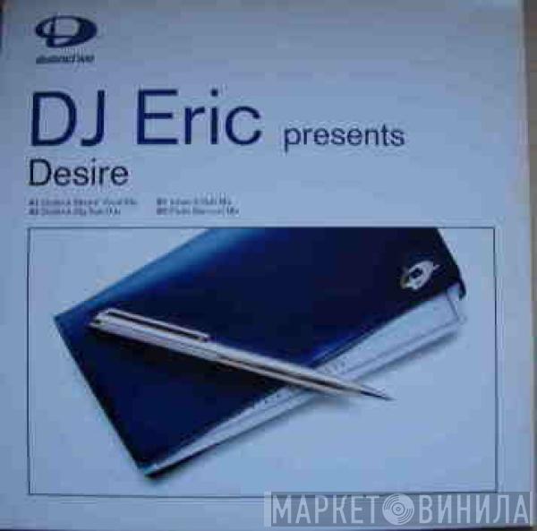 DJ Eric - Desire