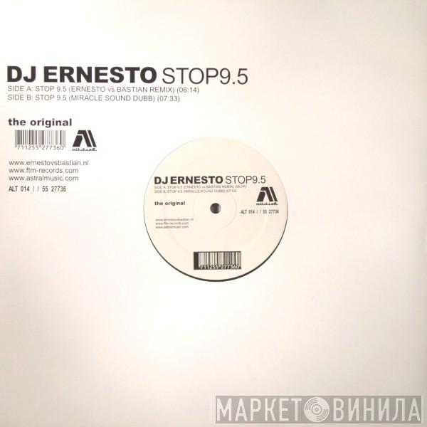 DJ Ernesto - Stop9.5 (The Original)