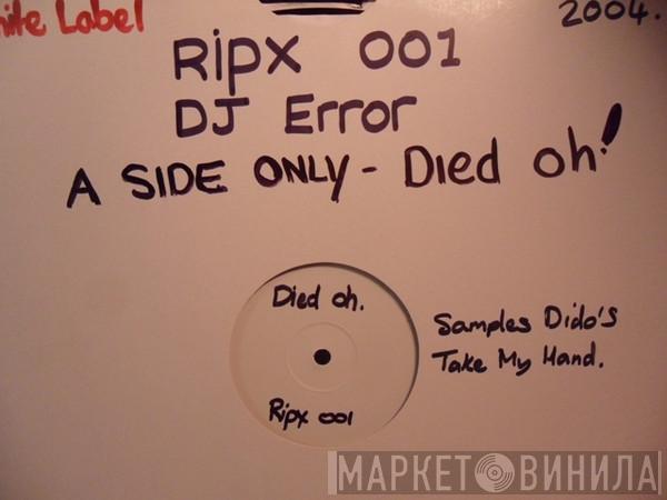 DJ Error - Died Oh R.I.P.