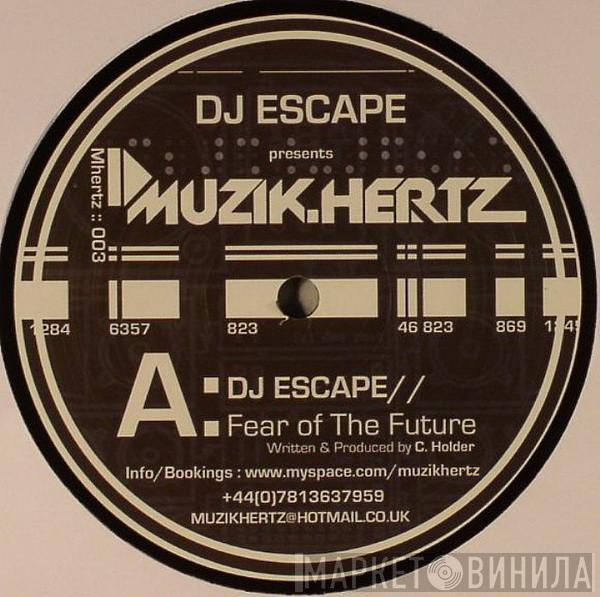 DJ Escape , PA, DJ Origin - Fear Of The Future / Krazy Ideas