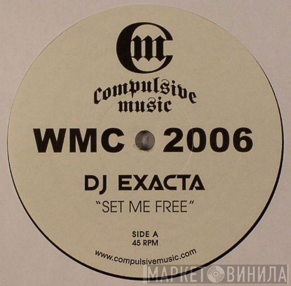 DJ Exacta, Daley Padley - Set Me Free / Steam