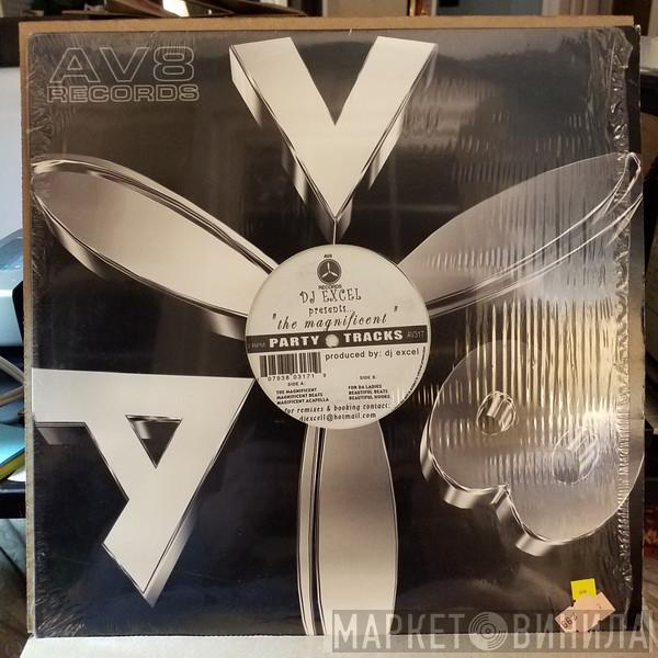 DJ Excel  - The Magnificent