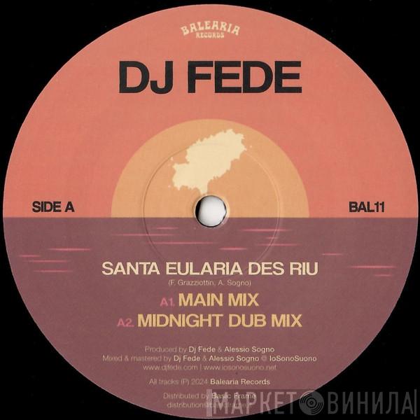 DJ Fede - Santa Eularia Des Riu