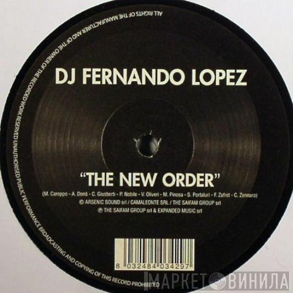 DJ Fernando Lopez - The New Order