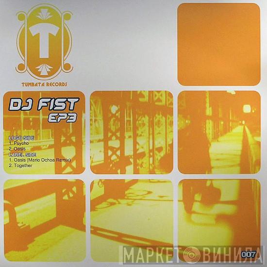 DJ Fist - EP3