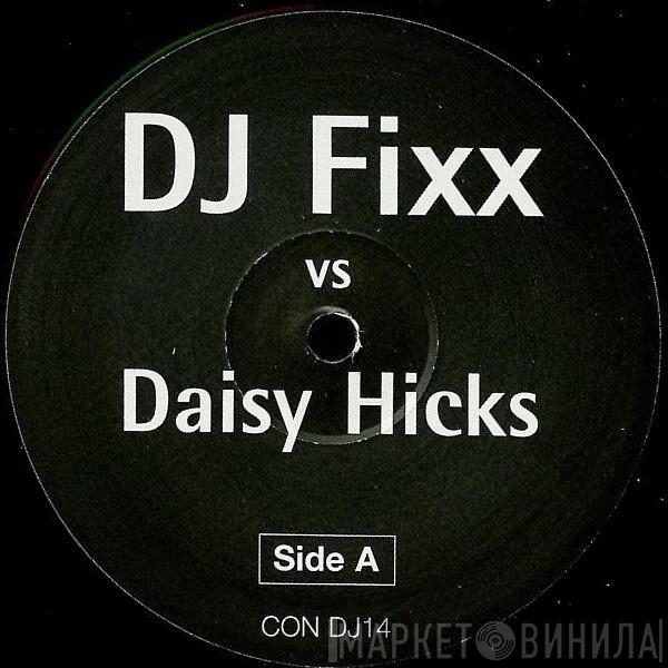 DJ Fixx , Daisy Hicks - All About You