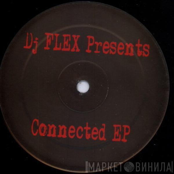 DJ Flex - Connected EP