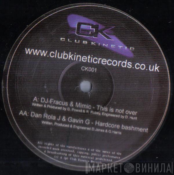 DJ Fracus, DJ Mimic, Dan Rolla J, Gavin G - This Is Not Over / Hardcore Bashment