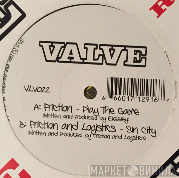 DJ Friction, Logistics - Play The Game / Sin City