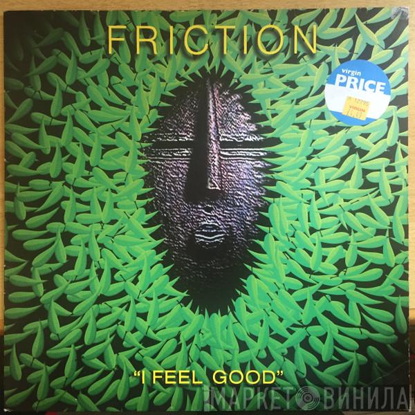  DJ Friction   - I Feel Good