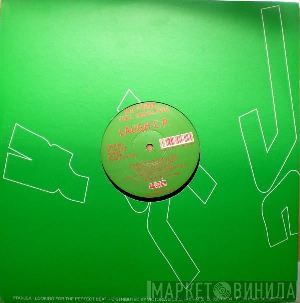 , DJ Funk  Houz' Mon  - Laugh E.P.