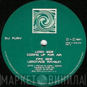 DJ Fury - Coming Up For Air / Lemonade Raygun