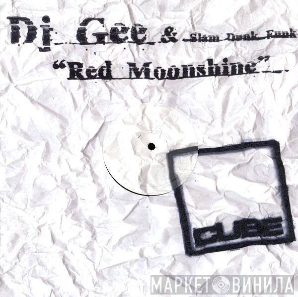 DJ Gee, Slam Dunk Funk - Red Moonshine