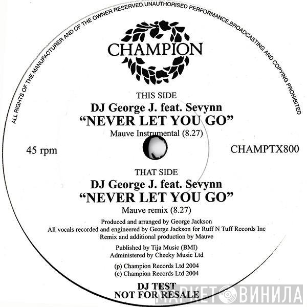 DJ George J - Never Gonna Let You Go