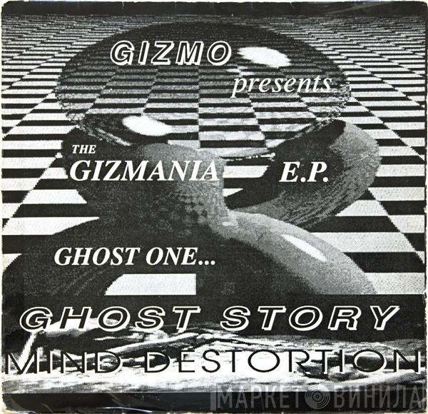 DJ Gizmo - The Gizmania E.P. Ghost One